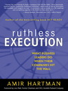 Ruthless Execution By Amir Hartman